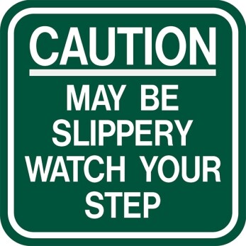 Caution Slippery When Wet Signs