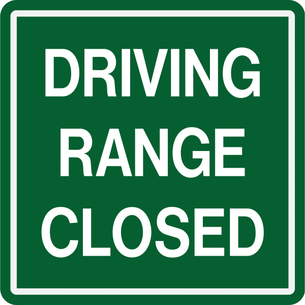 Par West Turf Aluminum Course Sign Driving Range Closed