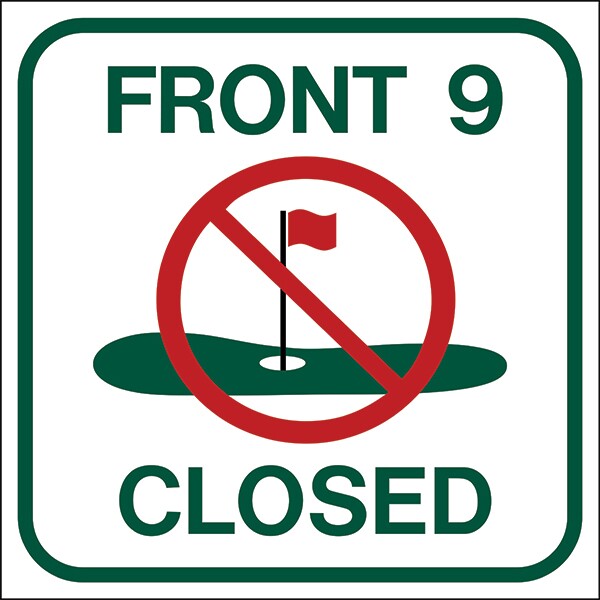 Image of Front 9 Closed Sign in white with green border and text
