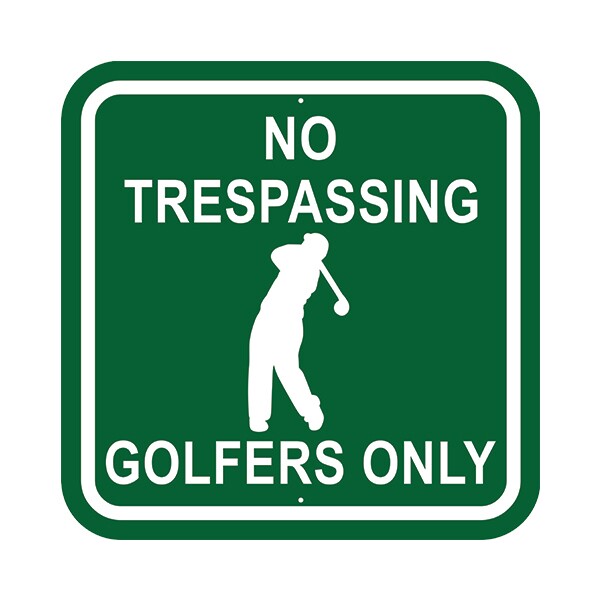 Image of No Trespassing Golfers Only Sign in green with white border and text