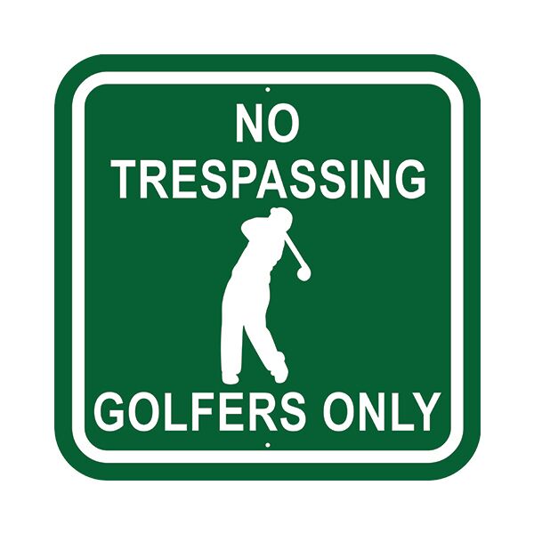 Image of No Trespassing Golfers Only Sign in green with white border and text